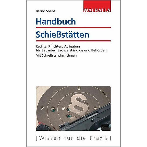 Handbuch Schießstätten, Bernd Soens