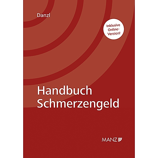 Handbuch Schmerzengeld, m.  Karte, Karl-Heinz Danzl