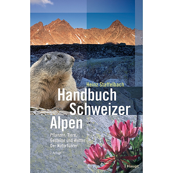 Handbuch Schweizer Alpen, Heinz Staffelbach