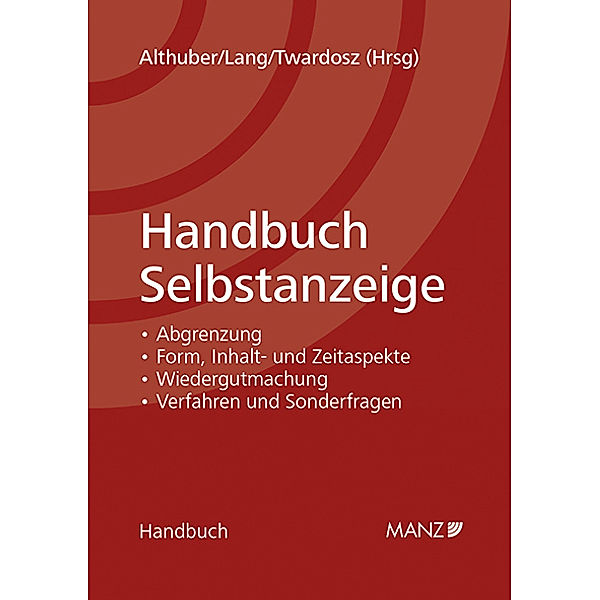 Handbuch Selbstanzeige, Franz Althuber, Alexander Lang, Benjamin Twardosz