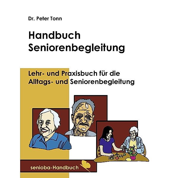 Handbuch Seniorenbegleitung, Peter Tonn