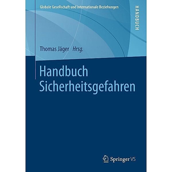 Handbuch Sicherheitsgefahren / Globale Gesellschaft und internationale Beziehungen