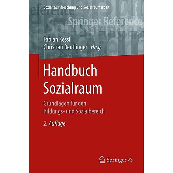 Handbuch Sozialraum / Sozialraumforschung und Sozialraumarbeit Bd.14