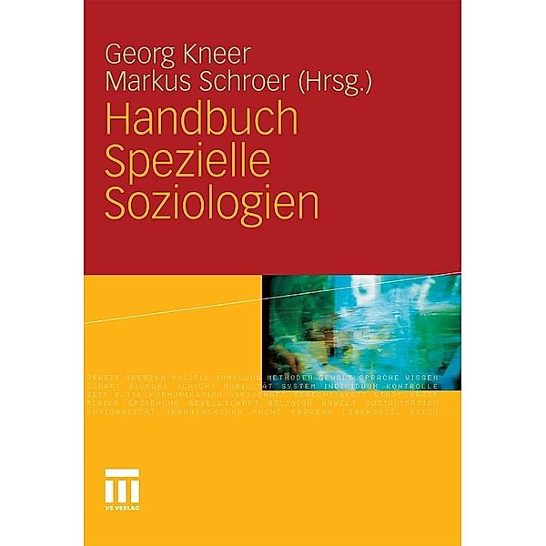 Handbuch Spezielle Soziologien, Georg Kneer, Markus Schroer