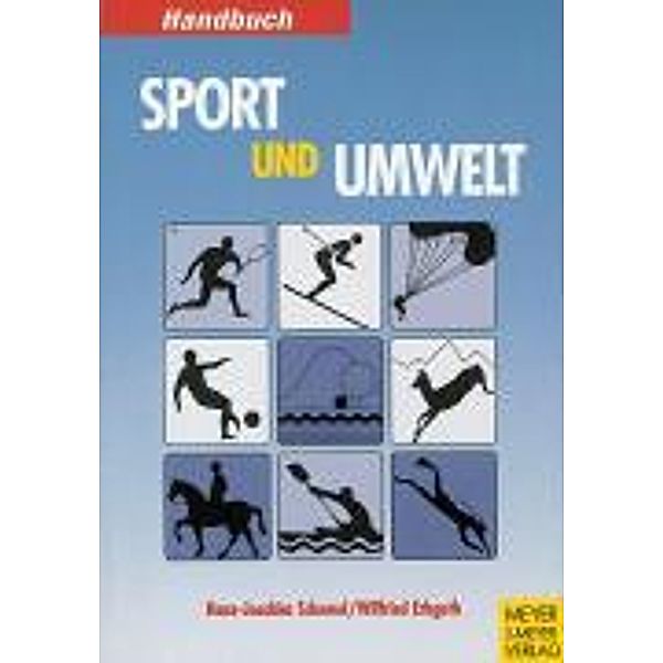 Handbuch Sport und Umwelt, Hans-Joachim Schemel, Wilfried Erbguth