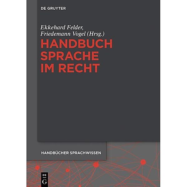 Handbuch Sprache im Recht / Handbücher Sprachwissen Bd.12