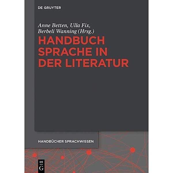 Handbuch Sprache in der Literatur / Handbücher Sprachwissen Bd.17