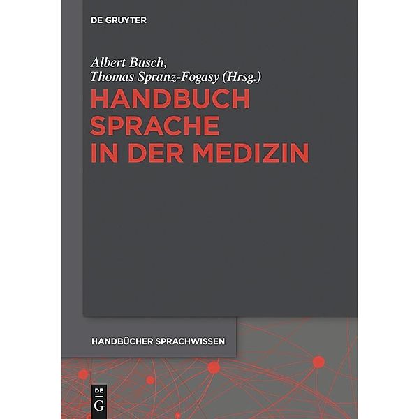 Handbuch Sprache in der Medizin / Handbücher Sprachwissen Bd.11