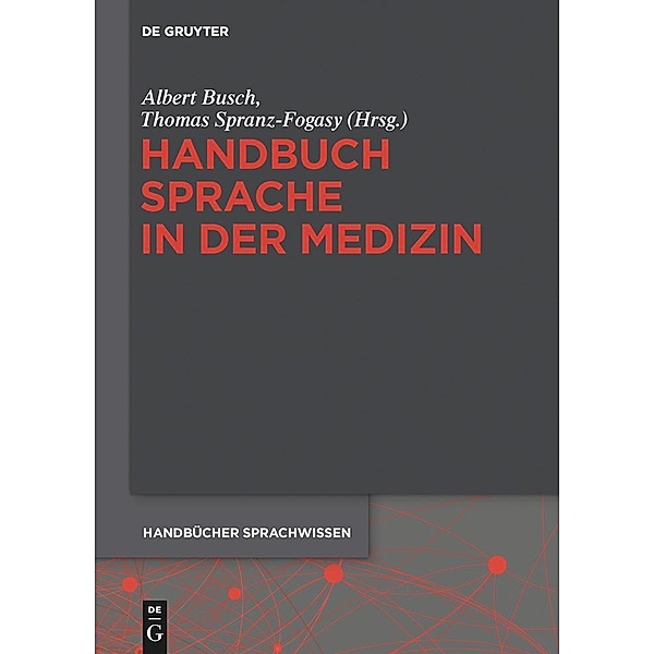 Handbuch Sprache in der Medizin / Handbücher Sprachwissen Bd.11
