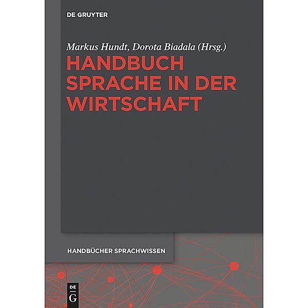 Handbuch Sprache in der Wirtschaft / Handbücher Sprachwissen Bd.13