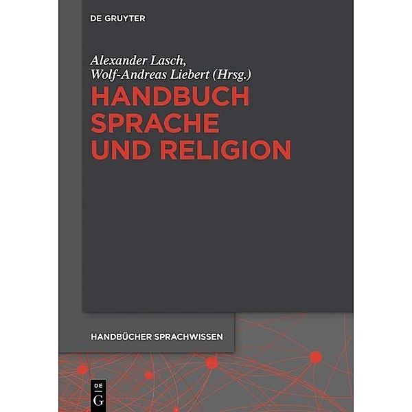 Handbuch Sprache und Religion / Handbücher Sprachwissen (HSW) Bd.18
