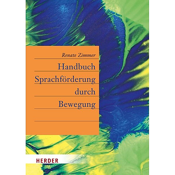 Handbuch Sprachförderung durch Bewegung, Renate Zimmer