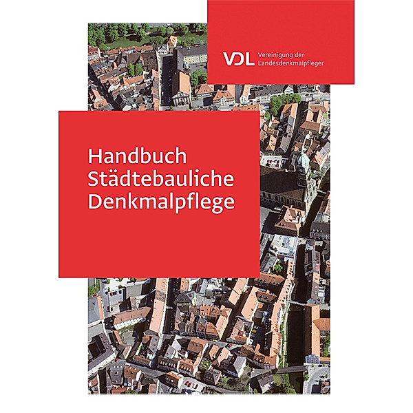 Handbuch Städtebauliche Denkmalpflege