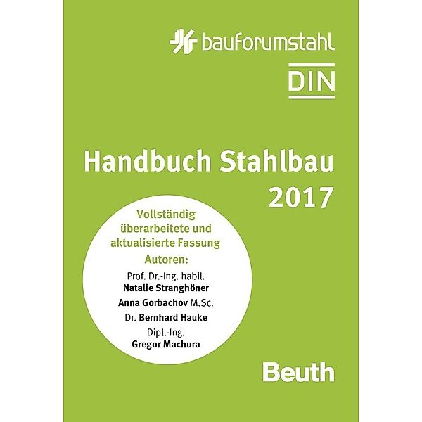 Handbuch Stahlbau 2017, Anna Gorbachov, Bernhard Hauke, Gregor Machura, Natalie Stranghöner