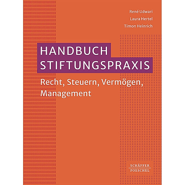 Handbuch Stiftungspraxis, René Udwari, Laura Hertel, Timon Heinrich