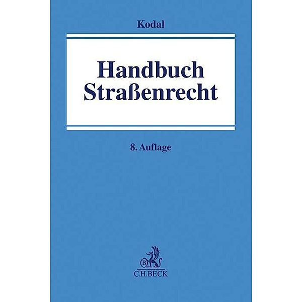 Handbuch Straßenrecht, Kurt Kodal