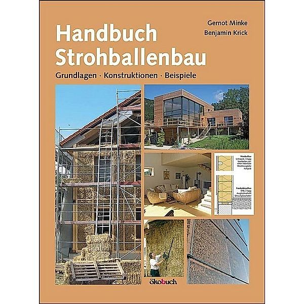 Handbuch Strohballenbau, Gernot Minke, Benjamin Krick