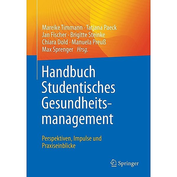 Handbuch Studentisches Gesundheitsmanagement - Perspektiven, Impulse und Praxiseinblicke