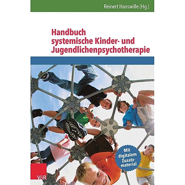 Handbuch systemische Kinder- und Jugendlichenpsychotherapie, Reinert Hanswille