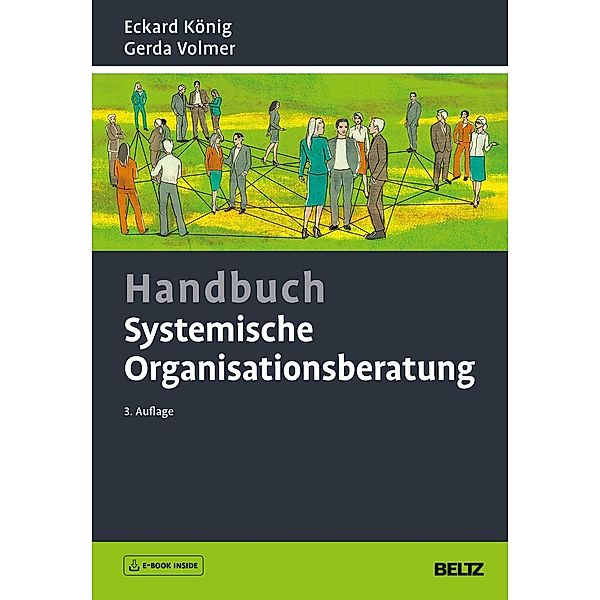 Handbuch Systemische Organisationsberatung, m. 1 Buch, m. 1 E-Book, Eckard König, Gerda Volmer