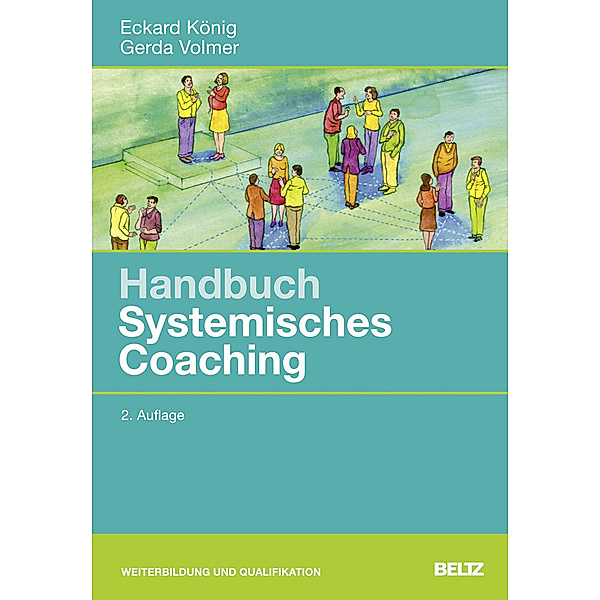 Handbuch Systemisches Coaching, Eckard König, Gerda Volmer