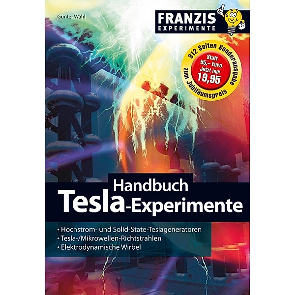 Handbuch Tesla Experimente / Experimente, Günter Wahl