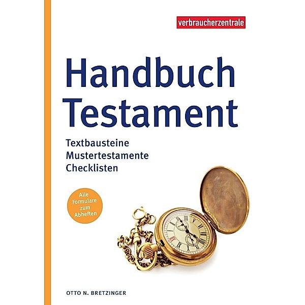 Handbuch Testament, Otto N. Bretzinger