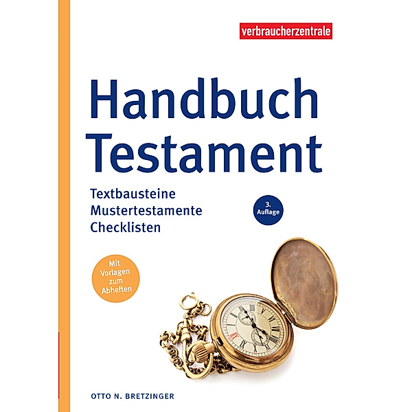 Handbuch Testament, Otto N. Bretzinger