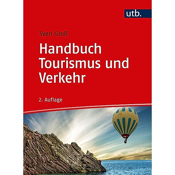 Handbuch Tourismus und Verkehr, Sven Groß
