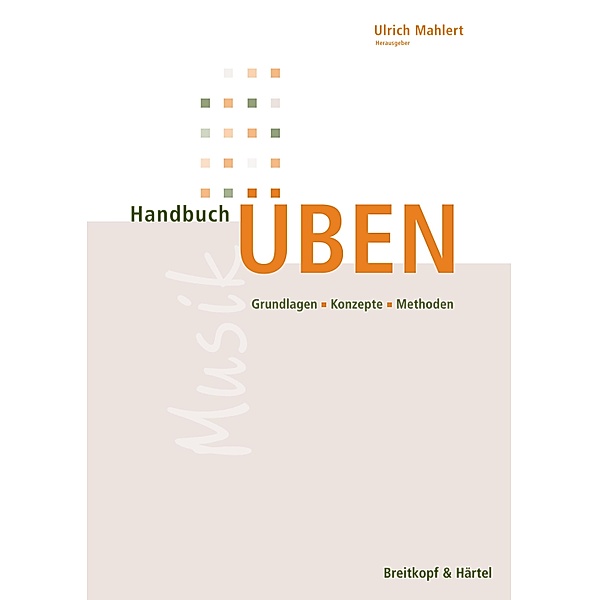 Handbuch Üben, Ulrich Mahlert