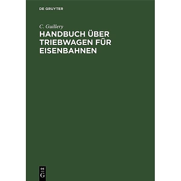 Handbuch über Triebwagen für Eisenbahnen / Jahrbuch des Dokumentationsarchivs des österreichischen Widerstandes, C. Guillery