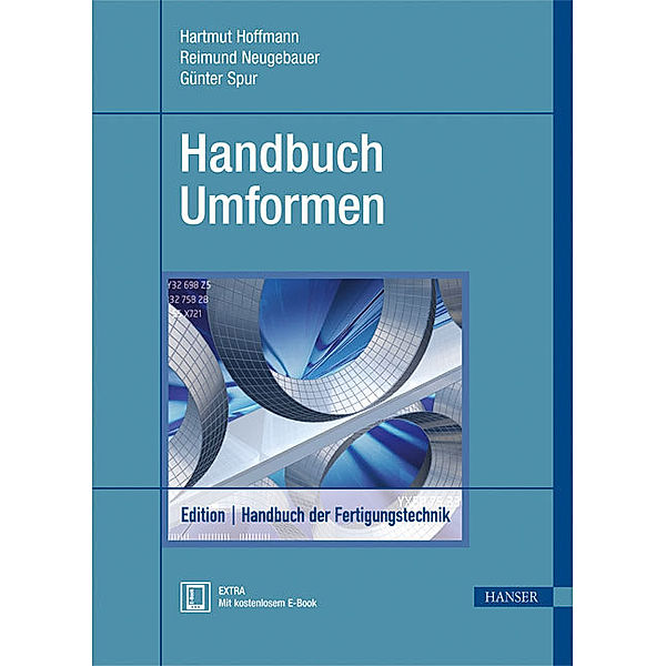 Handbuch Umformen, m. 1 Buch, m. 1 E-Book, Hartmut Hoffmann, Reimund Neugebauer