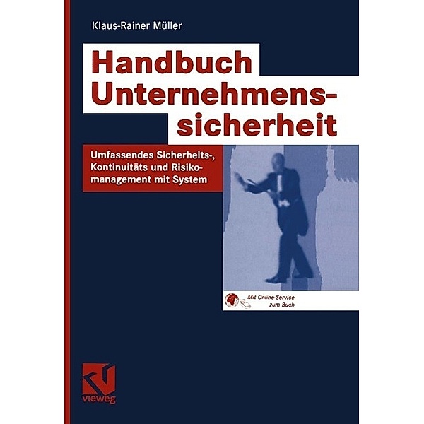 Handbuch Unternehmenssicherheit, Klaus-Rainer Müller