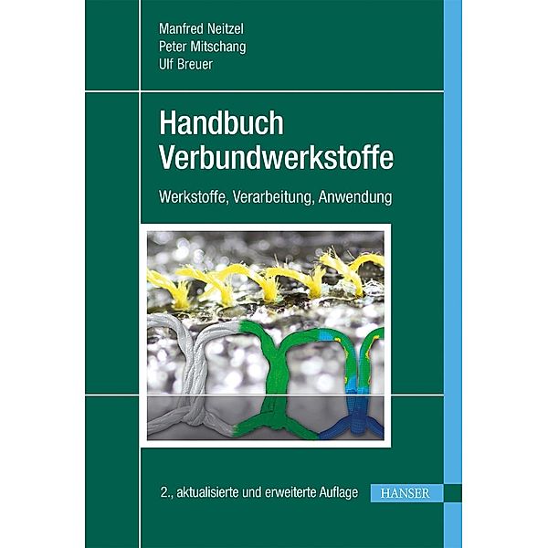 Handbuch Verbundwerkstoffe, Manfred Neitzel, Peter Mitschang, Ulf Breuer