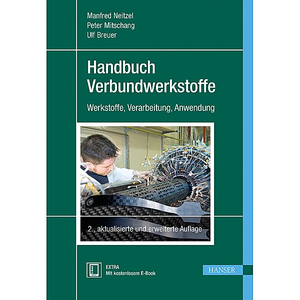 Handbuch Verbundwerkstoffe, m. 1 Buch, m. 1 E-Book, Manfred Neitzel, Peter Mitschang, Ulf Breuer