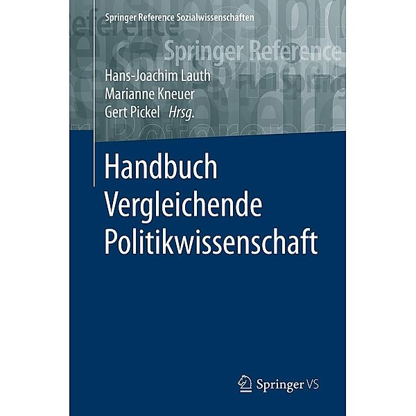 Handbuch Vergleichende Politikwissenschaft / Springer Reference Sozialwissenschaften