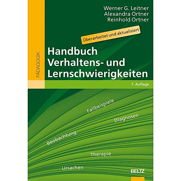 Handbuch Verhaltens- und Lernschwierigkeiten / Beltz Handbuch, Werner G. Leitner, Reinhold Ortner, Alexandra Ortner