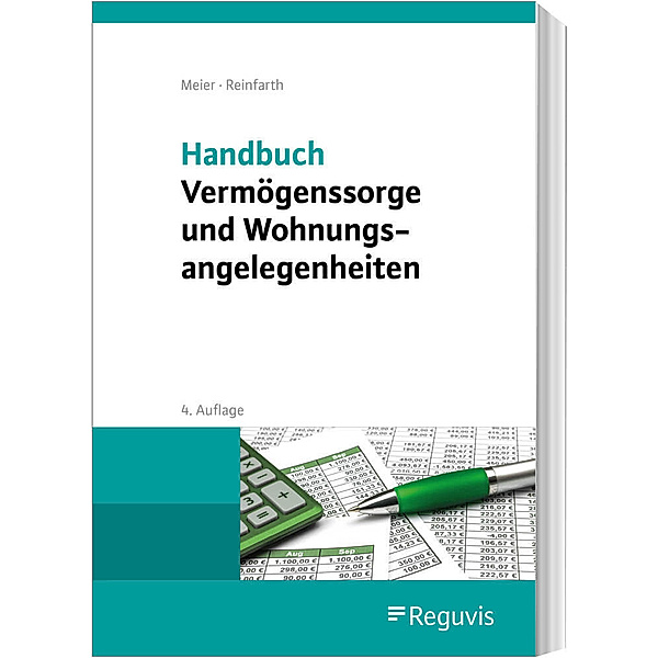 Handbuch Vermögenssorge und Wohnungsangelegenheiten, Sybille M. Meier, Alexandra Reinfarth