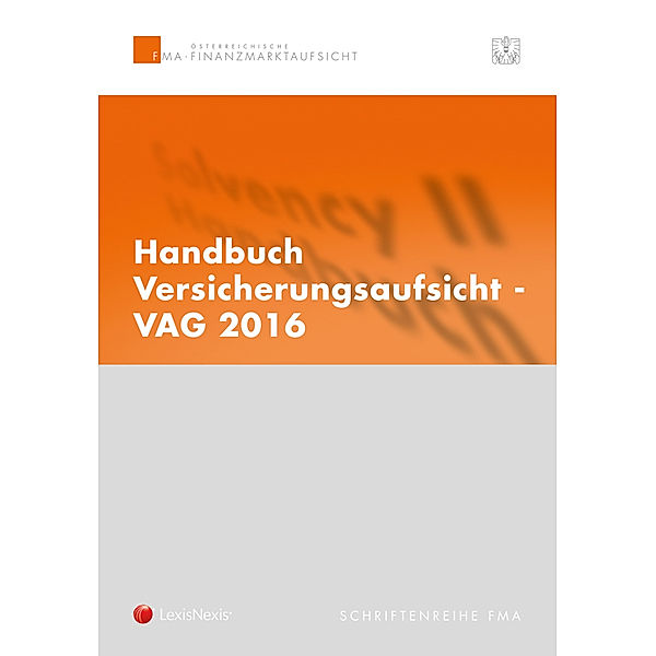 Handbuch Versicherungsaufsicht - VAG 2016