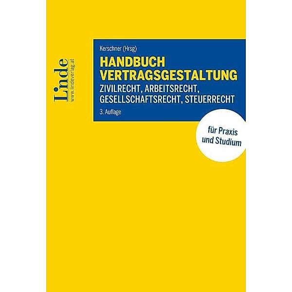 Handbuch Vertragsgestaltung, Benjamin Dobler, Ernst Eypeltauer, Lukas Gottardis, Andreas Herrmann, Kristina Hilber, Daniela Huemer, Wolfgang Lenz, Dietmar Lux, Josef Schlager, Stephan Schlager, Christoph Szep, Manfred Trausner, Ernst Wittmann