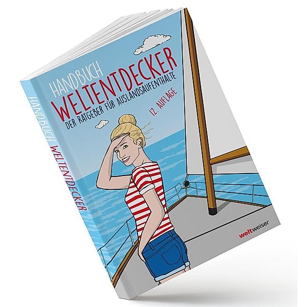 Handbuch Weltentdecker. Der Ratgeber für Auslandsaufenthalte, Thomas Terbeck, weltweiser-Team