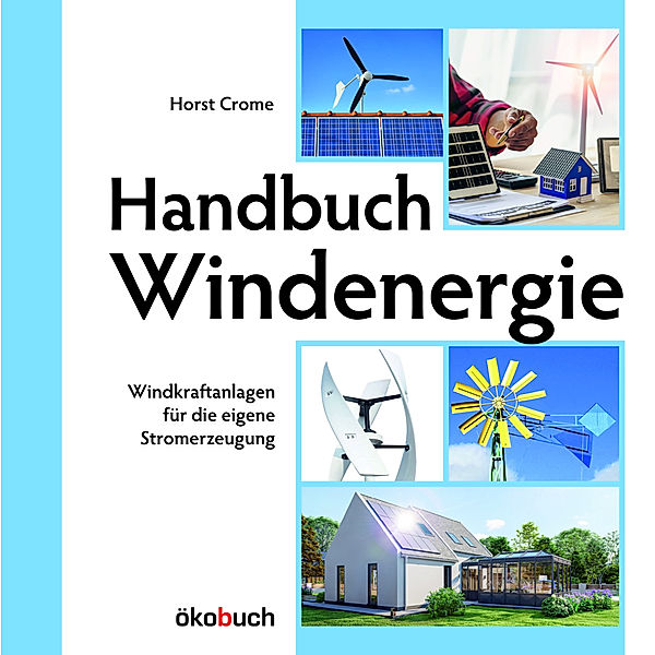 Handbuch Windenergie, Horst Crome