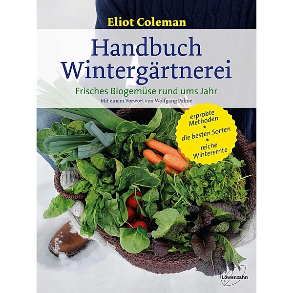 Handbuch Wintergärtnerei, Eliot Coleman