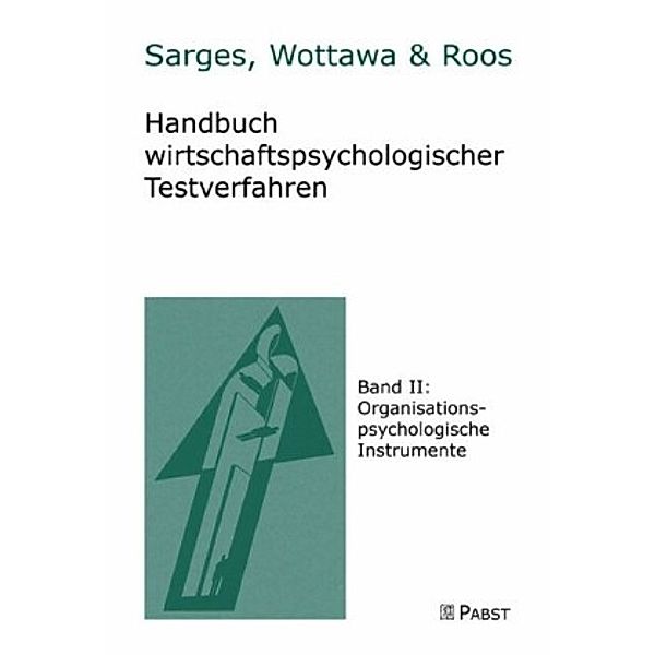 Handbuch wirtschaftspsychologischer Testverfahren: Bd.2 Organisationspsychologische Instrumente, Felix C. Brodbeck, Neil Anderson, Michael West