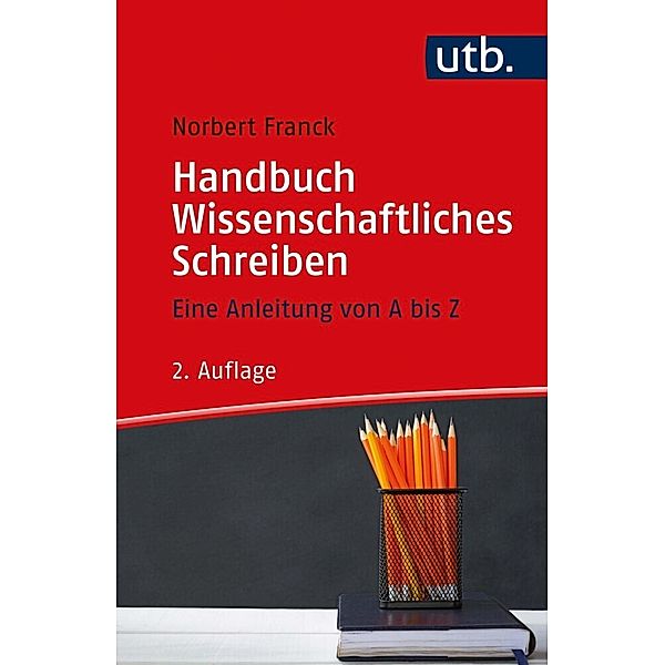 Handbuch Wissenschaftliches Schreiben, Norbert Franck