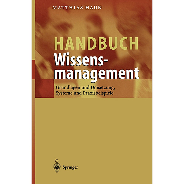 Handbuch Wissensmanagement, Matthias Haun