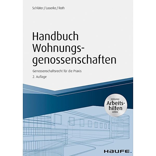 Handbuch Wohnungsgenossenschaften / Haufe Fachbuch, Thomas Schlüter, Mirjam Luserke, Stefan Roth