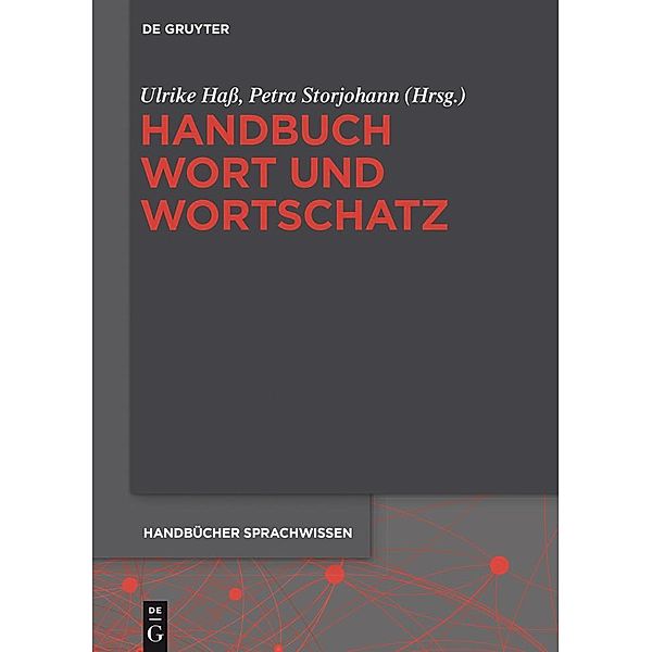 Handbuch Wort und Wortschatz / Handbücher Sprachwissen Bd.3