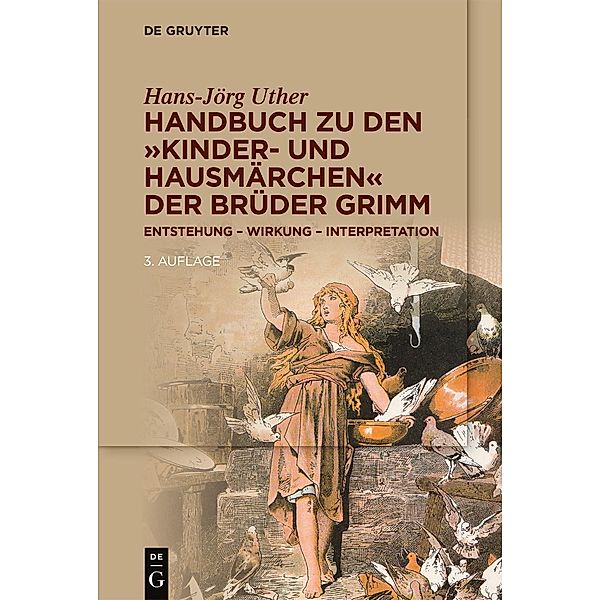 Handbuch zu den Kinder- und Hausmärchen der Brüder Grimm, Hans-Jörg Uther