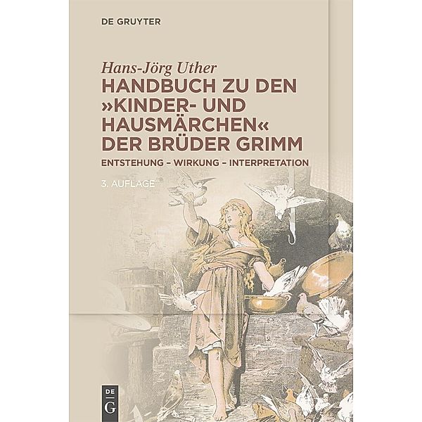 Handbuch zu den 'Kinder- und Hausmärchen' der Brüder Grimm, Hans-Jörg Uther